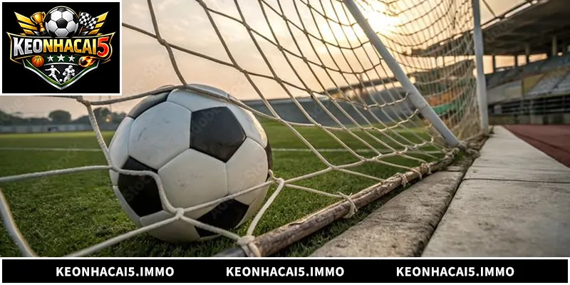 Tìm hiểu chi tiết về kèo bàn thắng